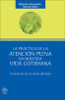 portada de La Practica de La Atencion Plena En Nuestra Vida Cotidiana: Caminando Por La Senda del Buda