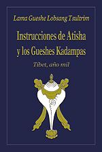 Portada de :: Instrucciones de Atisha y los Gueshes Kadampas :: pulsa para ampliar