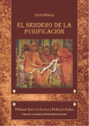 Portada de :: El Sendero De La Purificación – Visuddhimagga :: pulsa para ampliar