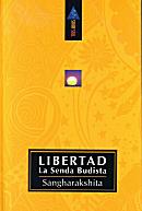 Portada de :: Libertad. La Senda Budista :: pulsa para ampliar