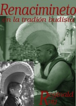 Portada de :: El Renacimiento en la Tradición Budista :: pulsa para ampliar